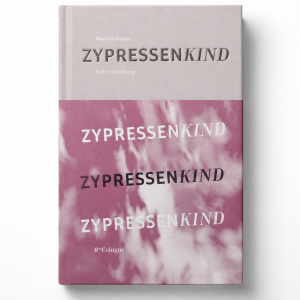 ZYPRESSENKIND - Eine Erzählung
